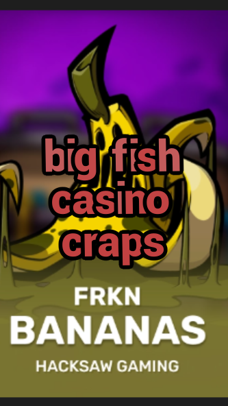 big fish casino craps-3xn3u5udepyz9m9w5iat.com